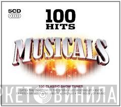  - 100 Hits Musicals