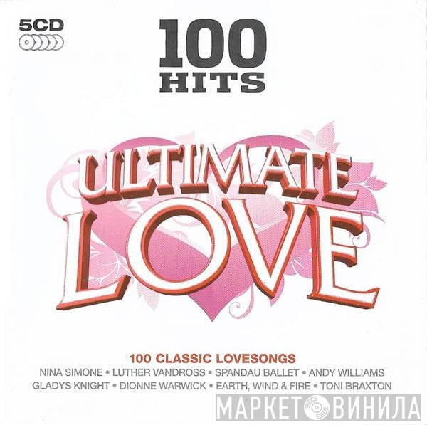  - 100 Hits Ultimate Love