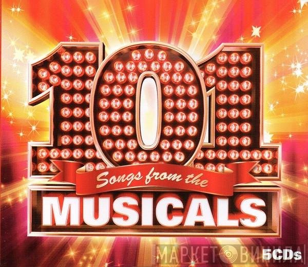  - 101 Songs From The Musicals