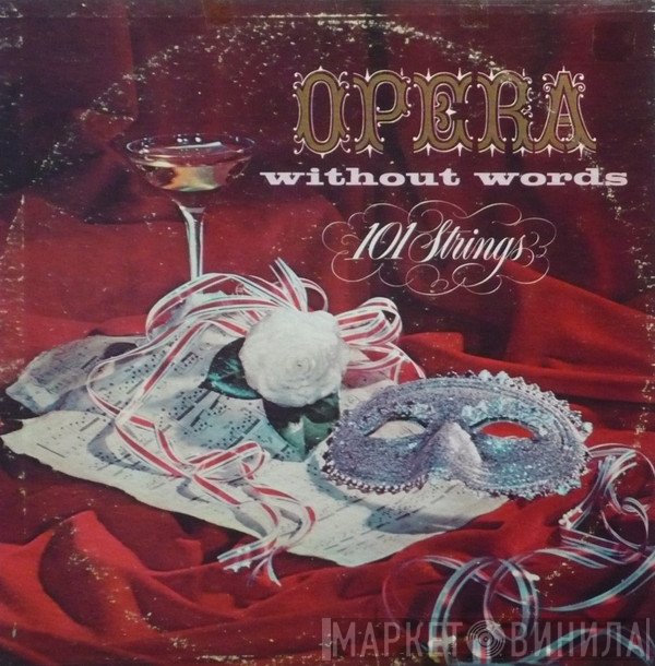 101 Strings  - Opera Without Words
