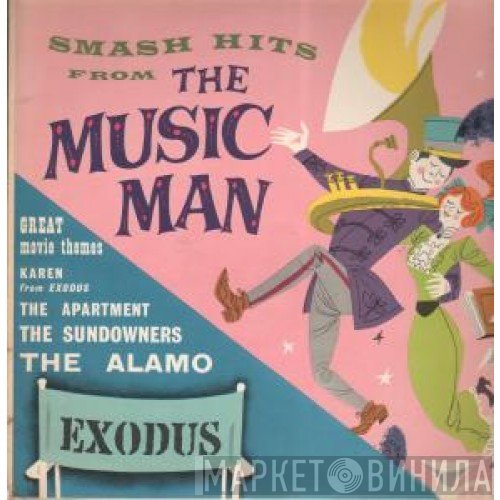 101 Strings, The Hollywood Sound Stage Chorus, The Hollywood Sound Stage Orchestra - Smash Hits from The Music Man