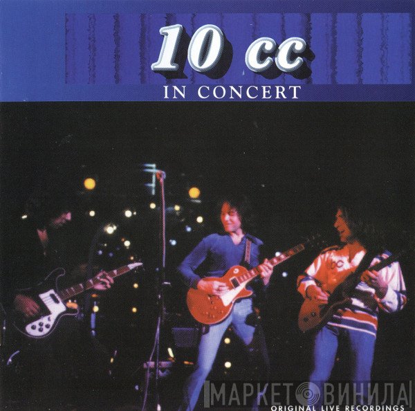 10cc  - 10 cc In Concert