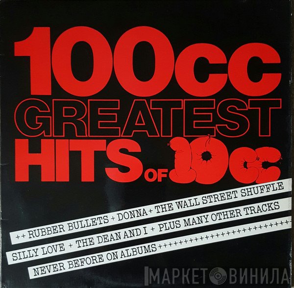 10cc - 100cc - Greatest Hits Of 10cc
