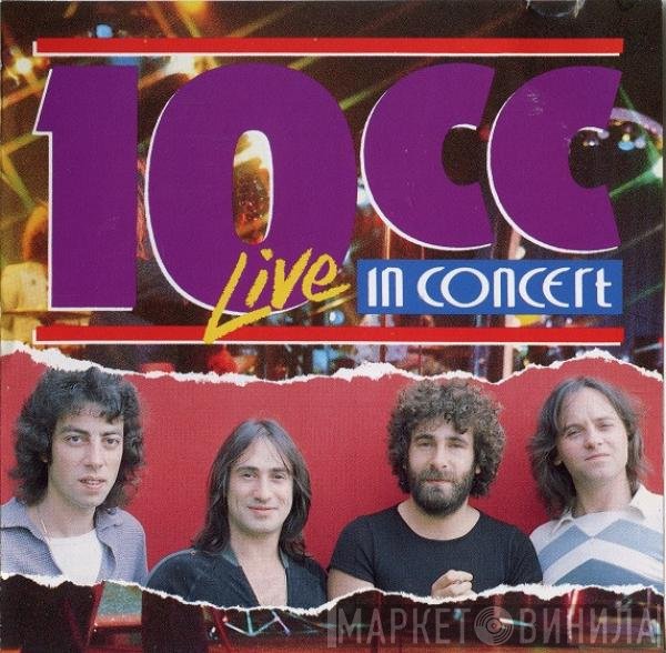 10cc  - 10cc In Concert