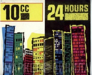 10cc  - 24 Hours