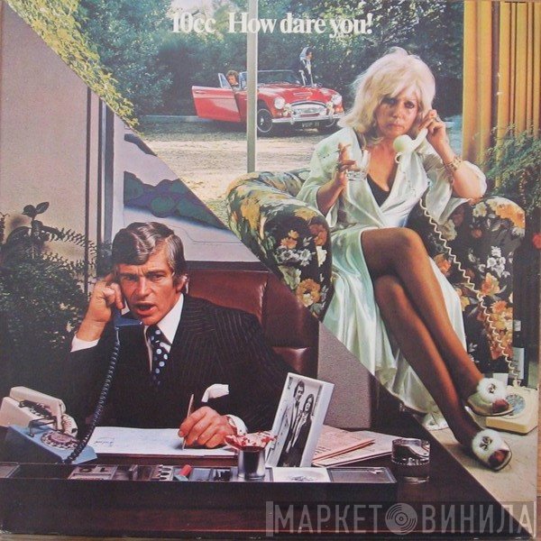 10cc - How Dare You!