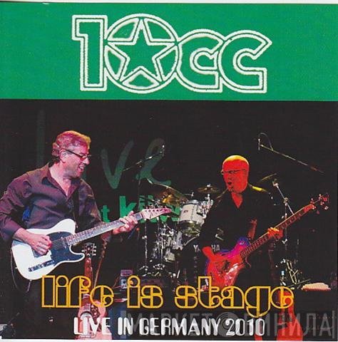 10cc  - Life Is Stage