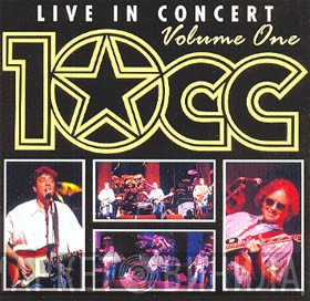 10cc  - Live In Concert - Volume One