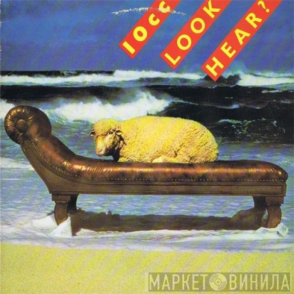 10cc - Look Hear?