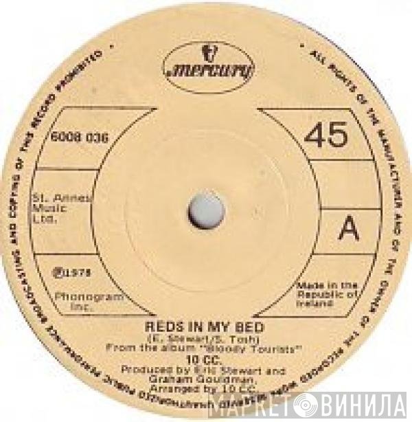 10cc  - Reds In My Bed