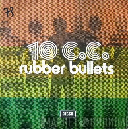 10cc  - Rubber Bullets