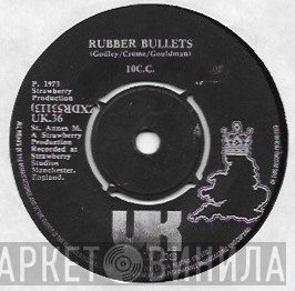 10cc  - Rubber Bullets