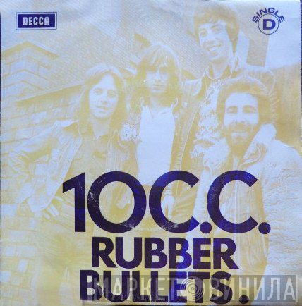 10cc  - Rubber Bullets