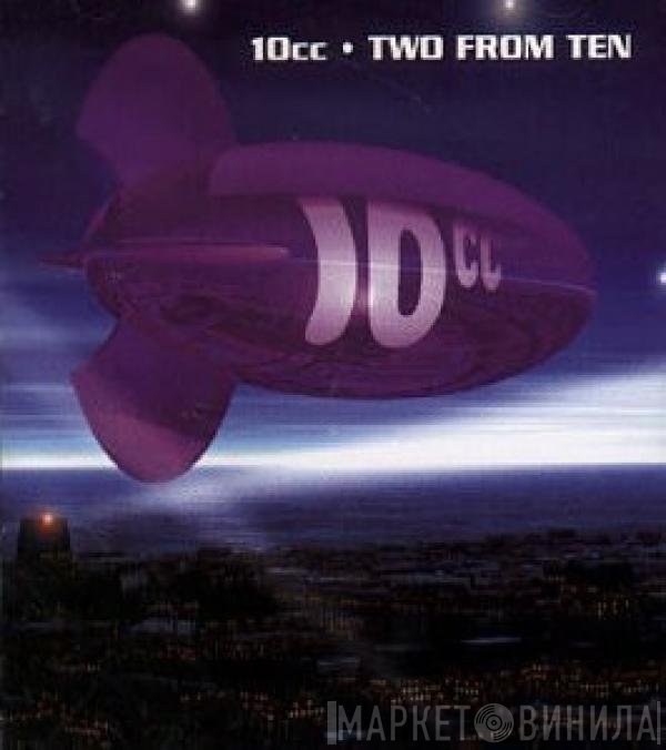 10cc  - Two From Ten