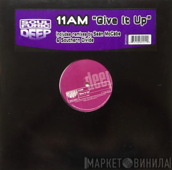 11am - Give It Up