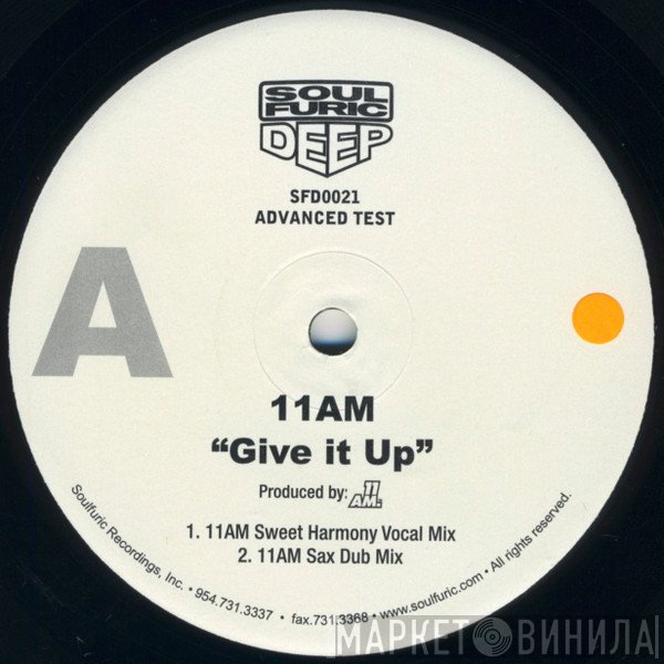 11am - Give It Up