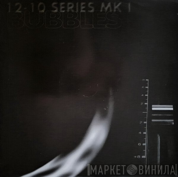 12-10 Series MK 1 - Bubbles / All That Jazz