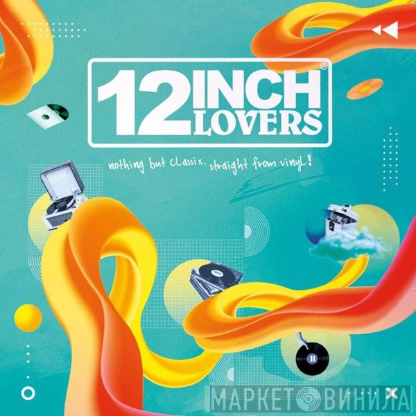  - 12 Inch Lovers 11