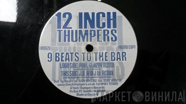 12 Inch Thumpers - 9 Beats To The Bar (Remixes)