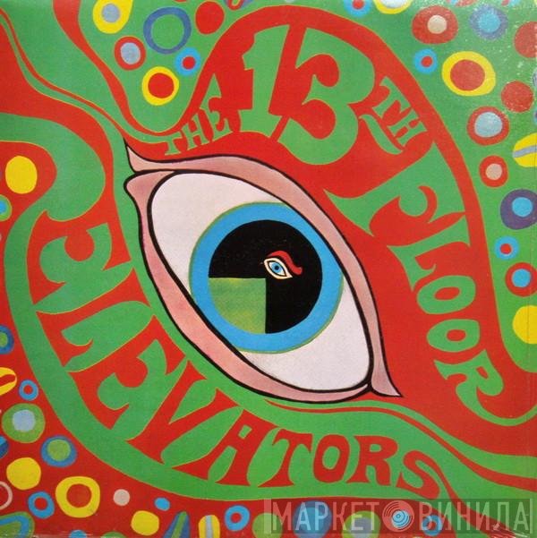 13th Floor Elevators - The Psychedelic Sounds Of The 13th Floor Elevators