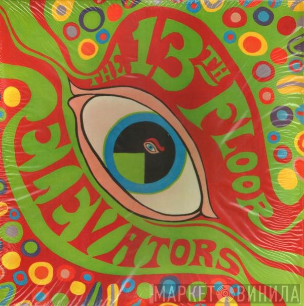 13th Floor Elevators - The Psychedelic Sounds Of The 13th Floor Elevators