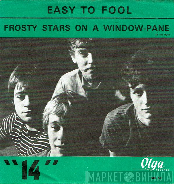 14 - Easy To Fool / Frosty Stars On A Window-Pane