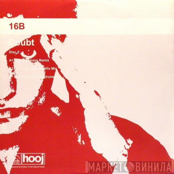 16B  - Doubt