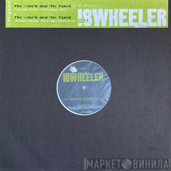 18 Wheeler - The Hours And The Times