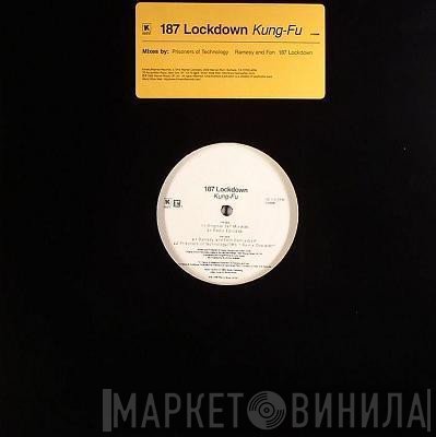 187 Lockdown - Kung-Fu