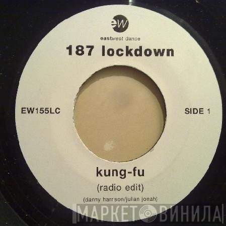 187 Lockdown  - Kung-Fu