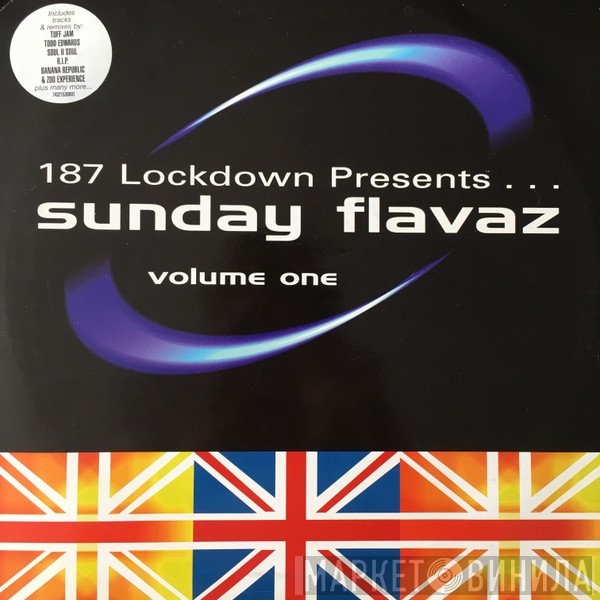187 Lockdown - Sunday Flavaz Volume One