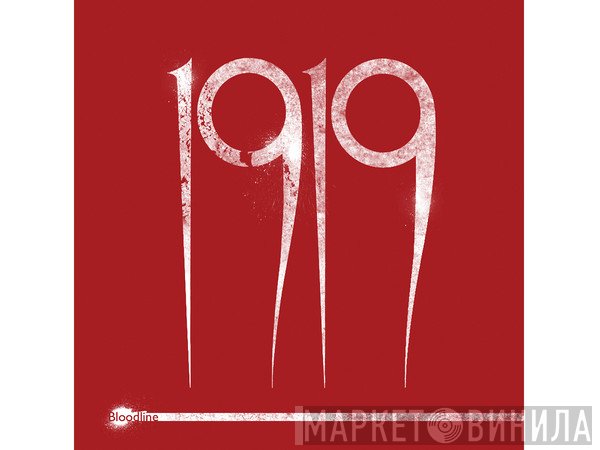 1919 - Bloodline