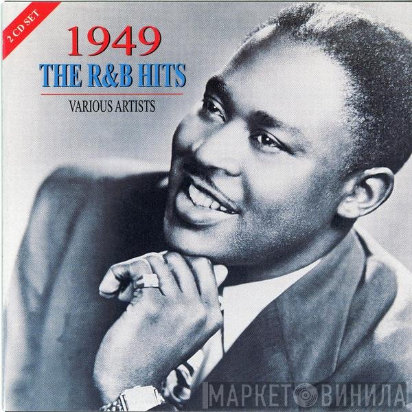  - 1949 -The R&B Hits