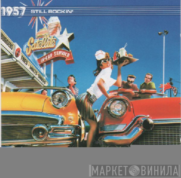  - 1957 Still Rockin'