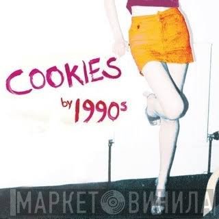 1990s  - Cookies
