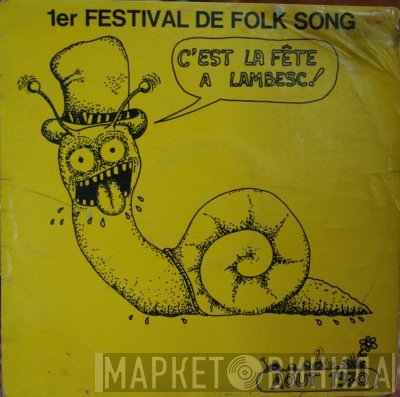  - 1er Festival De Folk Song - C'Est La Fête A Lambesc