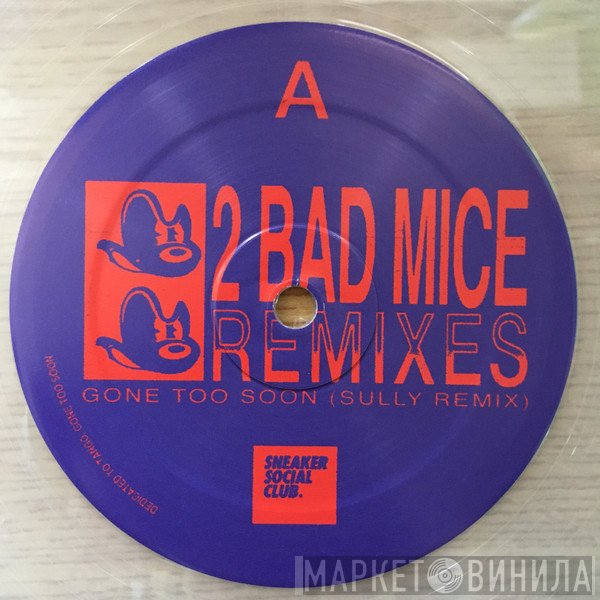 2 Bad Mice  - Remixes