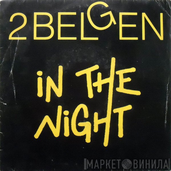 2 Belgen  - In The Night