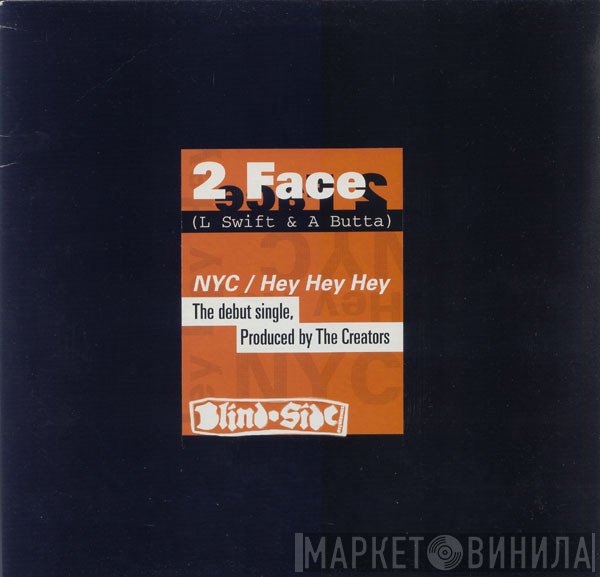 2 Face  - NYC / Hey Hey Hey