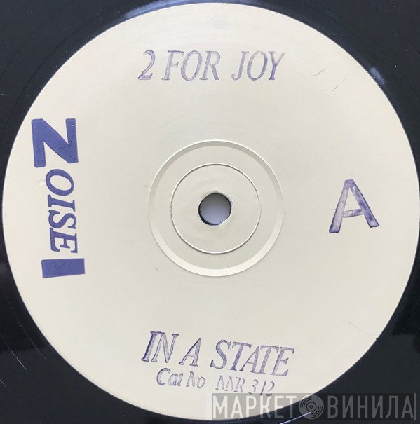2 For Joy  - In A State