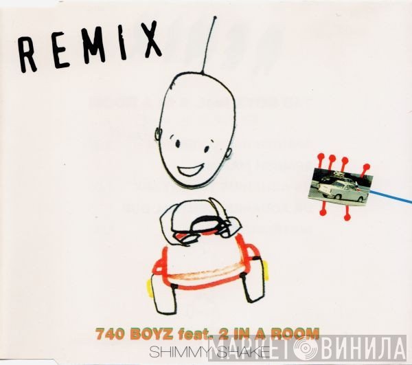 2 In A Room, 740 Boyz - Shimmy Shake (Remix)