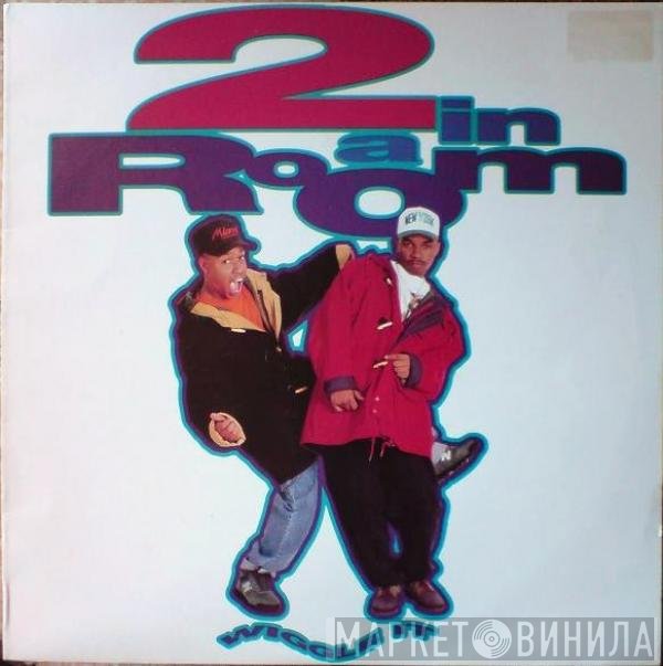 2 In A Room  - Wiggle It