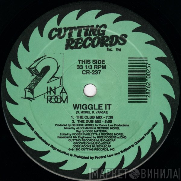 2 In A Room - Wiggle It