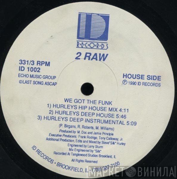 2 Raw - We Got The Funk
