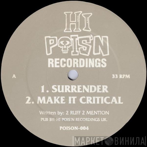2 Ruff 2 Mention - Surrender