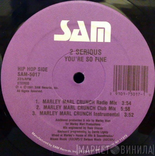 2 Serious - You're So Fine