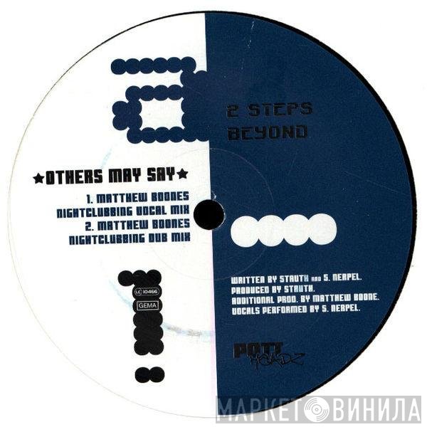 2 Steps Beyond - Others May Say