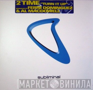 2 Time - Turn It Up