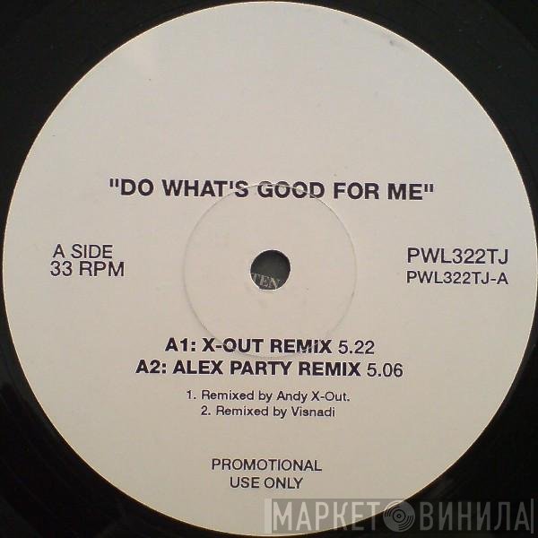 2 Unlimited - Do What's Good For Me