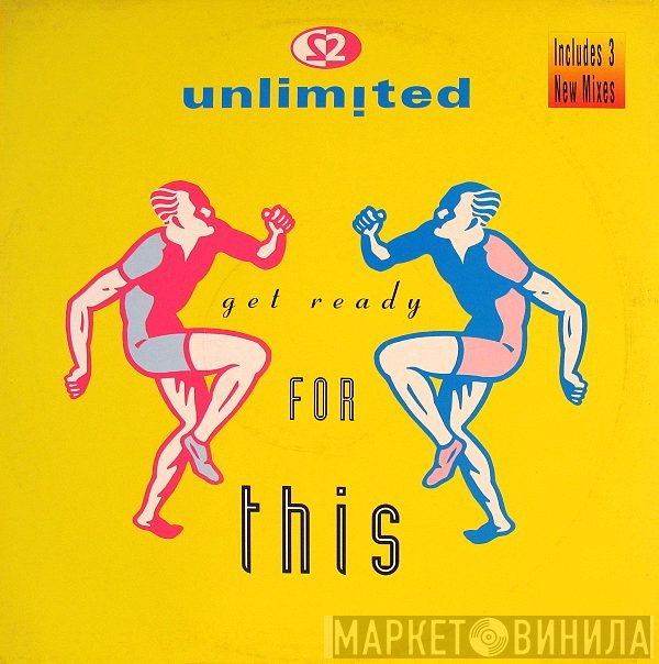 2 Unlimited - Get Ready For This